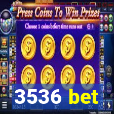 3536 bet